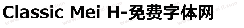 Classic Mei H字体转换